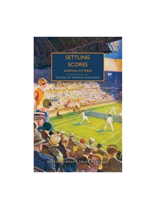 British Library Crime Classics Settling Scores Sporting Mysteries (Paperback) - Picture 1 of 4